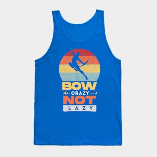 bow crazy not lazy Tank Top